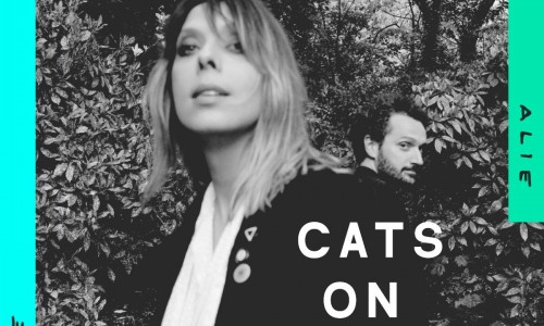 Cats On Trees - Il duo pop francese pubblica l'album Alie, dal 28/01 disponibile ovunque. Video di Cats on Trees, “Please Please Please”.